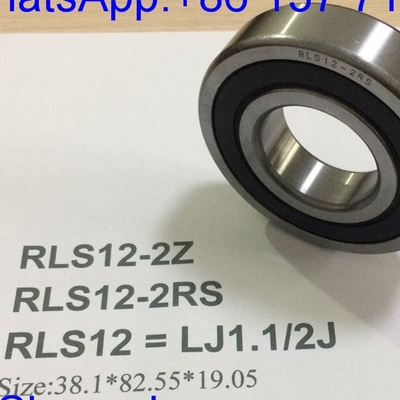 RLS12-2RS / LJ1.1/2-2RSJ इंच आकार ऑटोमोटिव बीयरिंग्स डीप ग्रूव बॉल बीयरिंग 38.1*82.55*19.05mm